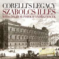 Corelli's Legacy - Corelli; Visconti; Geminiani; Somis; Mossi